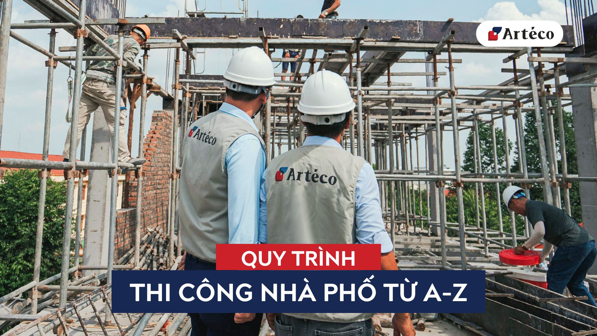 Cập nhật quy trình thi công nhà phố mới nhất