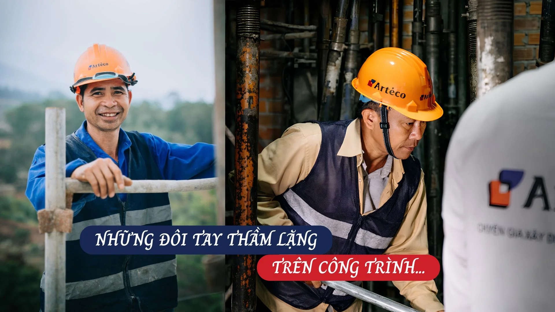 Arteco - Công nhân xây dựng luôn thầm lặng cống hiến tại mỗi công trình